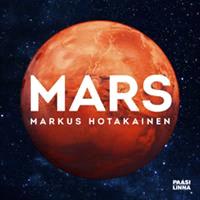 Lataa Mars - Markus Hotakainen Lataa Kirjailija: Markus Hotakainen ISBN: 9789525856842 Sivumäärä: 192 Formaatti: PDF Tiedoston koko: 33.