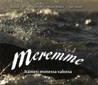 Lataa Meremme - Itämeri monessa valossa - Lahti Johannes Lataa Kirjailija: Lahti Johannes ISBN: 9789525969122 Sivumäärä: 112 Formaatti: PDF Tiedoston koko: 19.