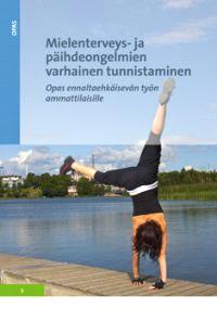 Lataa Mielenterveys- ja päihdeongelmien varhainen tunnistaminen Lataa ISBN: 9789522451477 Sivumäärä: 66 Formaatti: PDF Tiedoston koko: 19.