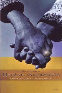 Lataa Mitään salaamatta - Michael Korda Lataa Kirjailija: Michael Korda ISBN: 9789518843859 Sivumäärä: 286 Formaatti: PDF Tiedoston koko: 39.