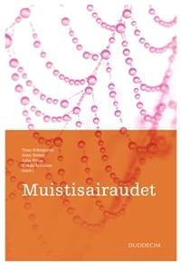 Lataa Muistisairaudet Lataa ISBN: 9789516564862 Sivumäärä: 688 Formaatti: PDF Tiedoston koko: 26.67 Mb Muistin ja tiedonkäsittelyn muutokset haastavat pitkän työuran ja itsenäisen arjen.