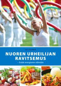 Lataa Nuoren urheilijan ravitsemus - Olli Ilander Lataa Kirjailija: Olli Ilander ISBN: 9789519147611 Sivumäärä: 300 Formaatti: PDF Tiedoston koko: 28.