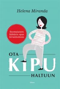 Lataa Ota kipu haltuun - Helena Miranda Lataa Kirjailija: Helena Miranda ISBN: 9789511292302 Sivumäärä: 256 Formaatti: PDF Tiedoston koko: 28.