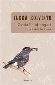 Lataa Ovela lintubongari ja muita tarinoita - Ilkka Koivisto Lataa Kirjailija: Ilkka Koivisto ISBN: 9789524927314 Sivumäärä: 231 Formaatti: PDF Tiedoston koko: 38.