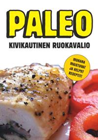 Lataa Paleo - Heljä Suuronen-Geib Lataa Kirjailija: Heljä Suuronen-Geib ISBN: 9789522209320 Sivumäärä: 350 Formaatti: PDF Tiedoston koko: 18.