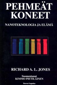 Lataa Pehmeät koneet - Richard A.L. Jones Lataa Kirjailija: Richard A.L. Jones ISBN: 9789525697193 Sivumäärä: 300 Formaatti: PDF Tiedoston koko: 33.