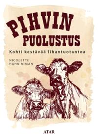 Lataa Pihvin puolustus - Niman Nicolette Hahn Lataa Kirjailija: Niman Nicolette Hahn ISBN: 9789527015049 Sivumäärä: 287 Formaatti: PDF Tiedoston koko: 25.