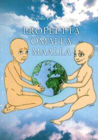 Lataa Profeetta omalla maalla - Tuomo Paasirova Lataa Kirjailija: Tuomo Paasirova ISBN: 9789529244744 Sivumäärä: 100 Formaatti: PDF Tiedoston koko: 29.