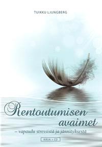 Lataa Rentoutumisen avaimet (+cd) - Tuikku Ljungberg Lataa Kirjailija: Tuikku Ljungberg ISBN: 9789525572919 Sivumäärä: 90 Formaatti: PDF Tiedoston koko: 30.