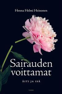 Lataa Sairauden voittamat - Äiti ja isä - Henna Helmi Heinonen Lataa Kirjailija: Henna Helmi Heinonen ISBN: 9789513188467 Sivumäärä: 300 sivua Formaatti: PDF Tiedoston koko: 36.