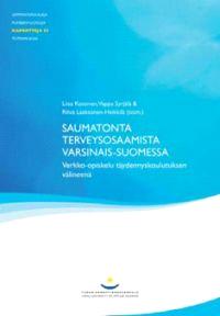 Lataa Saumatonta terveysosaamista Varsinais-Suomessa Lataa ISBN: 9789522161253 Sivumäärä: 112 Formaatti: PDF Tiedoston koko: 12.