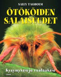 Lataa Ötököiden salaisuudet - Sally Tagholm Lataa Kirjailija: Sally Tagholm ISBN: 9789513149772 Sivumäärä: 61 Formaatti: PDF Tiedoston koko: 10.