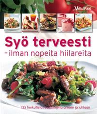 Lataa Syö terveesti - ilman nopeita hiilareita Lataa ISBN: 9789515849458 Sivumäärä: 255 Formaatti: PDF Tiedoston koko: 35.