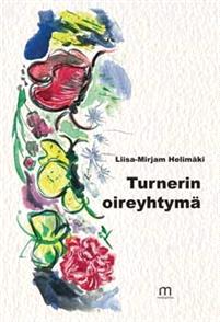 Lataa Turnerin oireyhtymä - Liisa Mirjam Helimäki Lataa Kirjailija: Liisa Mirjam Helimäki ISBN: 9789522359773 Sivumäärä: 80 Formaatti: PDF Tiedoston koko: 21.