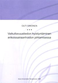 Lataa Vaikuttavuustiedon hyödyntäminen erikoissairaanhoidon johtamisessa - Outi Simonen Lataa Kirjailija: Outi Simonen ISBN: 9789514486661 Sivumäärä: 92 Formaatti: PDF Tiedoston koko: 14.