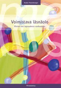 Lataa Voimistava läsnäolo - Kauko Haarakangas Lataa Kirjailija: Kauko Haarakangas ISBN: 9789524515030 Sivumäärä: 252 Formaatti: PDF Tiedoston koko: 29.