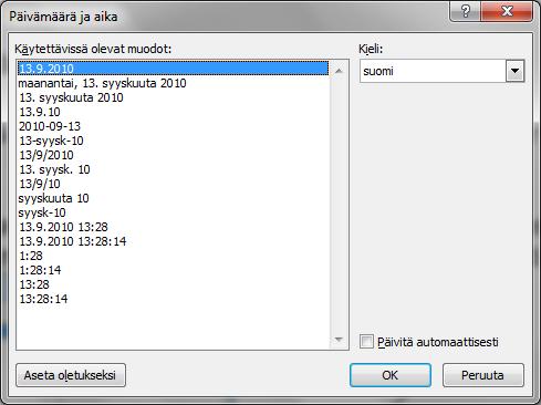 4.17. Päivämäärän lisääminen Päivämäärän voi lisätä valitsemalla valikon Lisää työkalujen teksti ryhmästä vaihtoehto Päivämäärä ja aika Tällöin avautuu seuraava ikkuna.