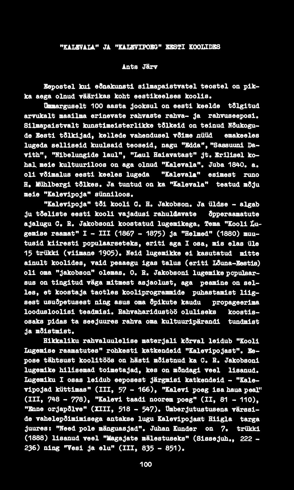 Silmapaistvalt kuastlmelsterllkke tslkeld oa telaud NSukogude Eesti tslkljadi kellede vaheodusel vdlme AÜM emakeeles lugeda selliseid kuulsaid teoseid, oagu *^da'*,"sassuuol 9avlth**, "Nlbeluaglde