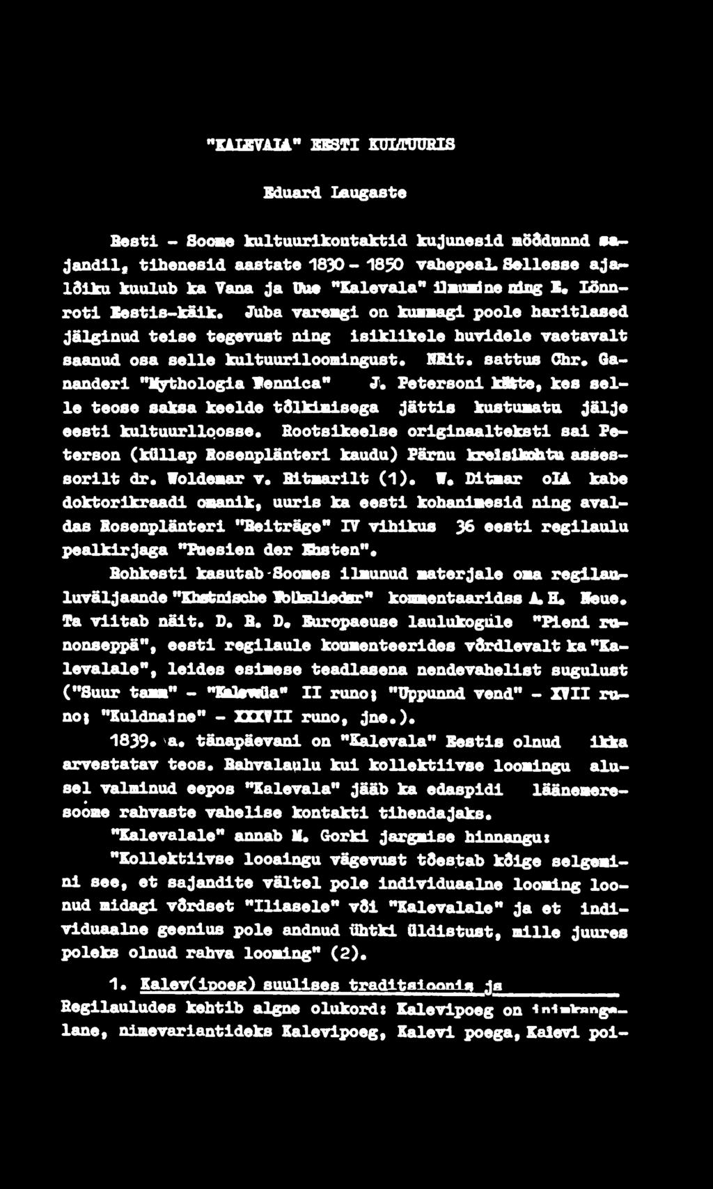 sattus Chr* Qa> nanderl **]^hologla Tennlca** J. Petersoni kttte, kes selle teose saksa keelde tdlklalsega jättis kustuaata Jälje eesti kultuurllqosse.