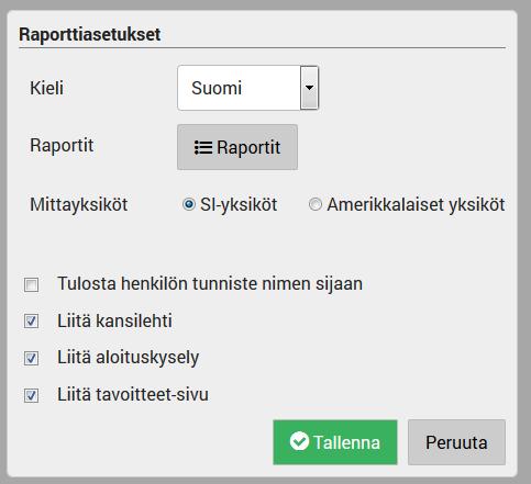 38 Raporttiasetukset -painikkeesta pääset määrittämään raportin kielen, luotavat raportit ja käytetyt mittayksiköt.