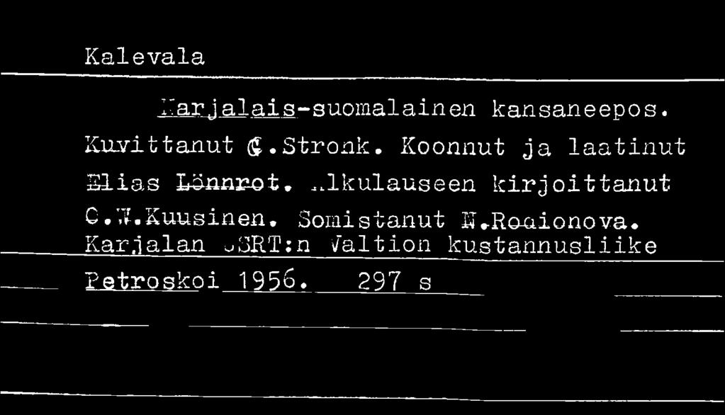 Kuusinen. Somistanut K.Roxiionova.