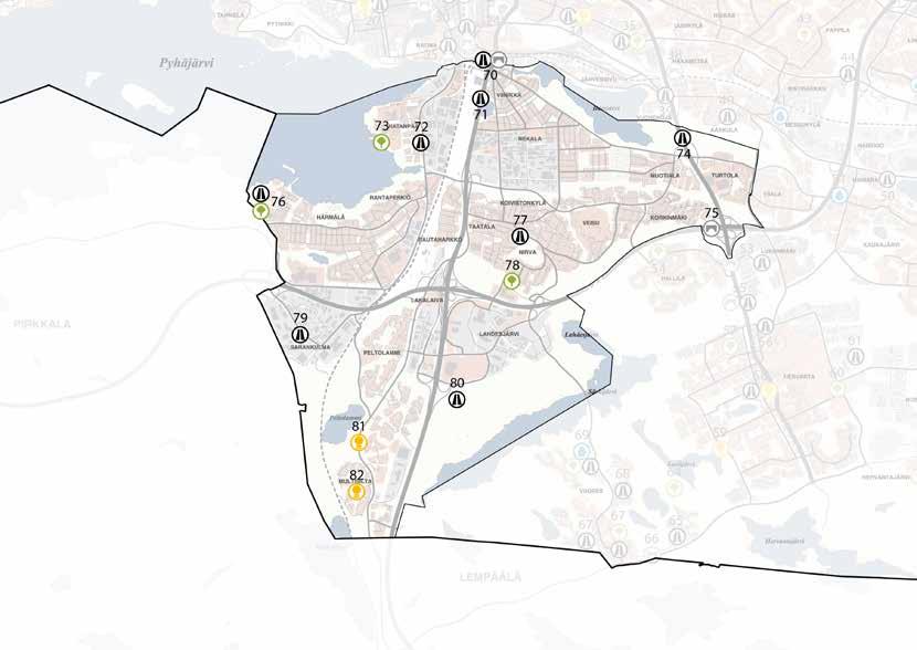 Eteläinen alue RAKENTAMISKOHTEET 70. VIINIKKA uusi/saneeraus Viinikan liittymän saneeraukset, Viinikan silta 71.