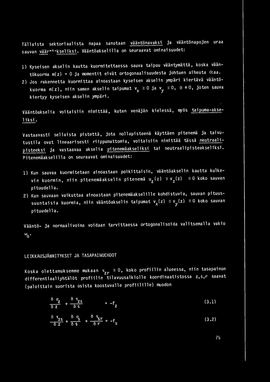 T~llaista sektoriaalista napaa sanotaan v~~nthnavaksi. ja v~~nthnapojen uraa sauvan va~nthakseliksi.