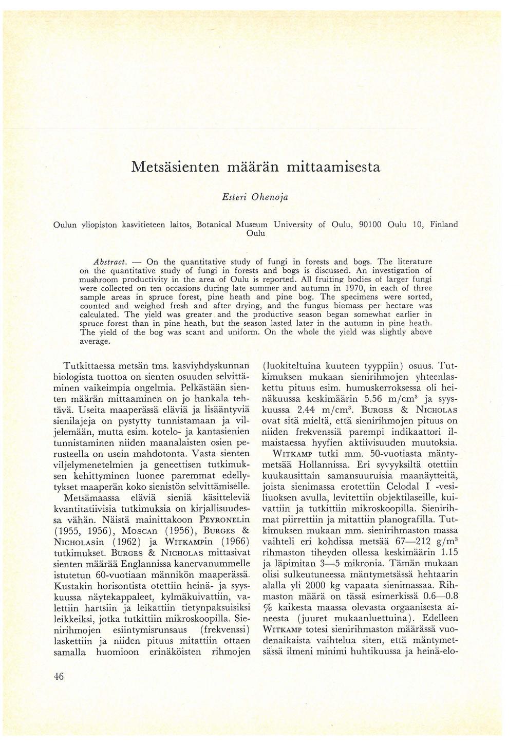 Metsasienten maadin mittaamisesta Esteri Ohenoja Oulun yliopiston kasvitieteen laitos, Botanical Museum University of Oulu, 90100 Oulu 10, Finland Oulu Abstract.