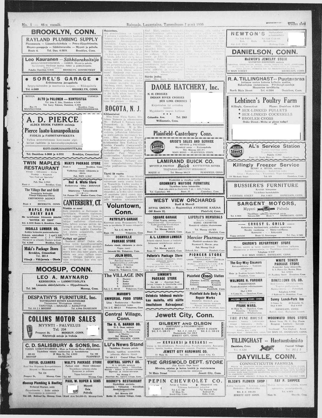 No. 5 46:s vuosik. Raivaaja, L auantaina, Tam m ikuun 7 p:nä 1950 V itctck s vti B R O O K L Y N, C O N N. RAYLAND PLUMBING SUPPLY Pluininausta Lämmityslaitoksia Pclro-öljypolttimoita.