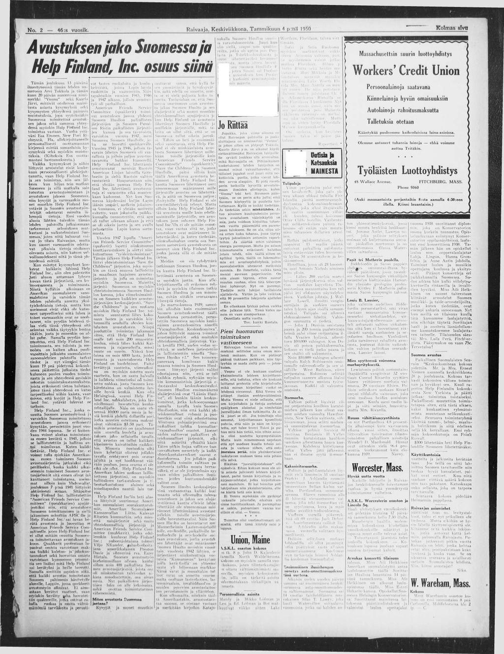 N o. 2 46 :s v u o sik. R a iv a a ja, K e ä k iv iik k o n a. T a m m ik u u n 4 p :h a 1950 K o lm a s s iv u A vustuksen jako Suomessa ja Help Finland, Inc. osuus siinä Tämän jloti!