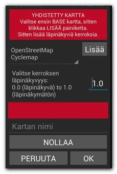 Valitse ensin 'BASE kartta, OpenStreetMaps esimerkiksi, sitten 'Lisää. 2. Valitse ylemmät kerrokset.