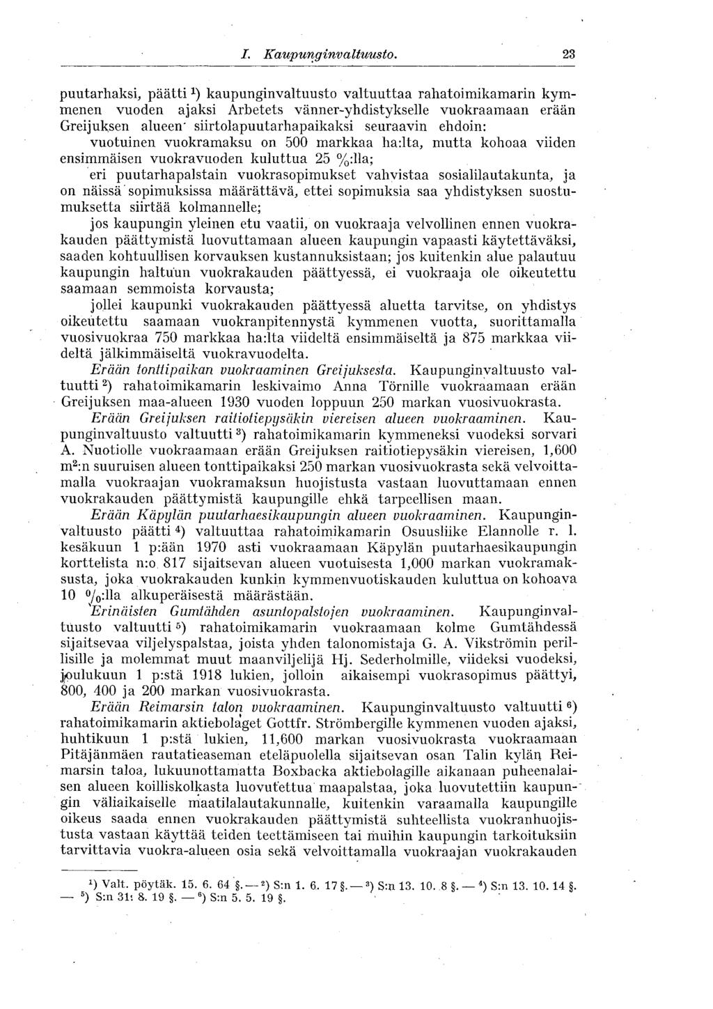 I. Kaupunginvaltuusto.