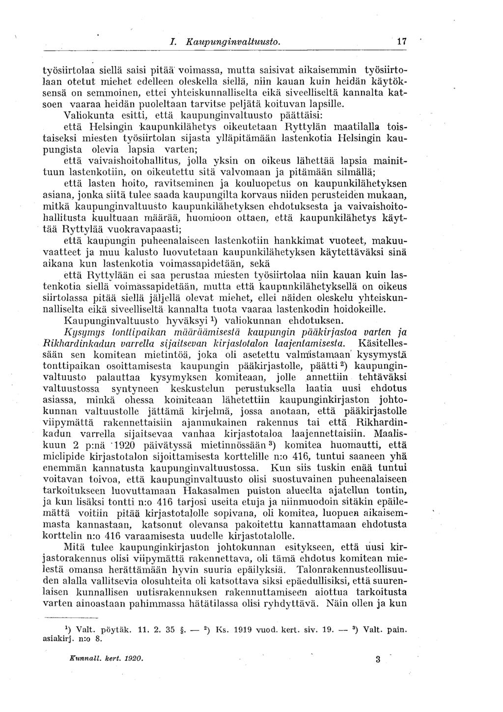 I. Kaupunginvaltuusto.
