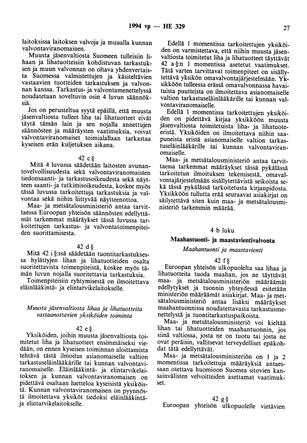 1994 vp - HE 329 27 laitoksissa laitoksen valvoja ja muualla kunnan valvonta viranomainen.