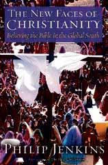 n Etelän kristityt korostavat Raamatun arvovaltaa Philip Jenkins: The New Faces of Christianity. Believing the Bible in the Global South. Oxford University Press. 2006. 250 s.