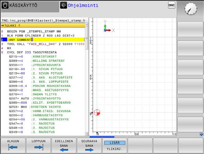 Testaus ja suoritus Ohjelman testaus 6 NC-ohjelmien esitys Syntaksien korostus Ohjaus esittää syntaksielementit erivärisinä niiden merkityksen mukaan.