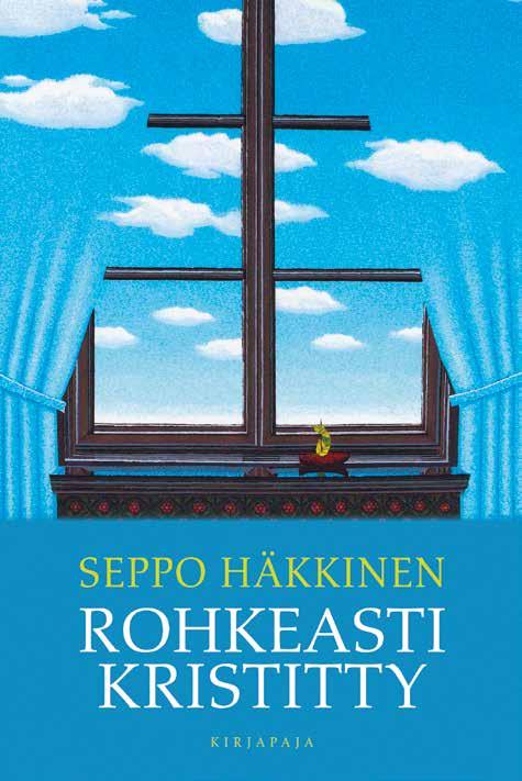 6 Hengellinen elämä Hengellinen elämä 7 SEPPO HÄKKINEN SINI HULMI Rohkeasti kristitty Pyhän säikeitä MITEN OLLA ROHKEASTI kristitty ajassa, joka pursuaa erilaisia käsityksiä ja uskomuksia?