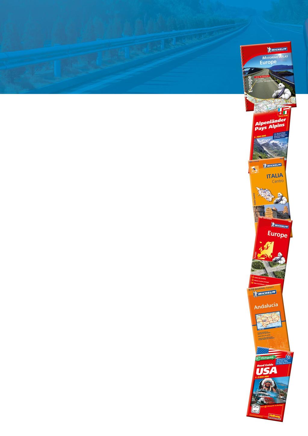 07 Tiekartat ulkomailta Tiekartastot 978-206-721-764-5 Espanja-Portugali tiekartasto 1:400 000 Michelin 29,90 Alueelliset tie- ja matkailukartat 978-3-8283-0004-0 Alppimaat tiekartta 1:700 000