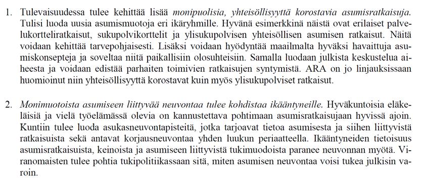 61 4.4 Ikäystävällisen asumisen ja elinympäristön kehittäminen TAVOITE: Asumisen vaihtoehtoja on tarjolla ja palveluasumisissa voidaan jatkaa mahdollisimman omannäköistä elämää Vaihtoehtoisten