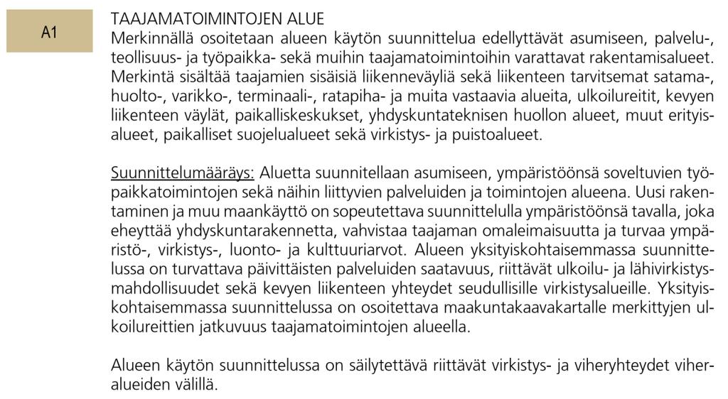 2 (8) tuksessa ja valtion viranomaisten toiminnassa. Valtioneuvosto päätti valtakunnallisista alueidenkäyttötavoitteista vuonna 2000. 14.12.