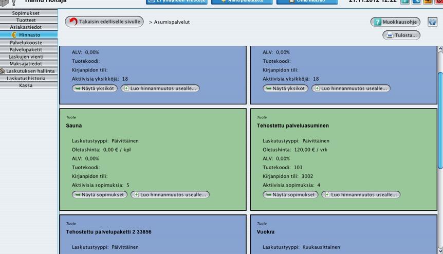 HINNANMUUTOKSET Tuotteiden hinnanmuutokset tehdään hinnaston kautta.