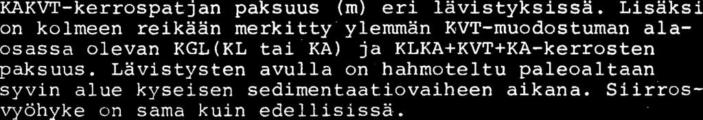 ylemrnan RVT-muodostuman alaosassa olevan KGL(KL tai KA) ja KLKA+KVT+KA-kerrosten paksuus.