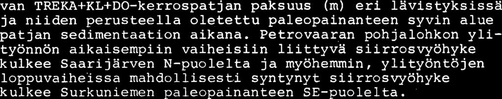 Petrovaaran pohjalohkon ylityonnon aikaisempiin vaiheisiin liittyva siirrosvyohyke kulkee Saarijarven