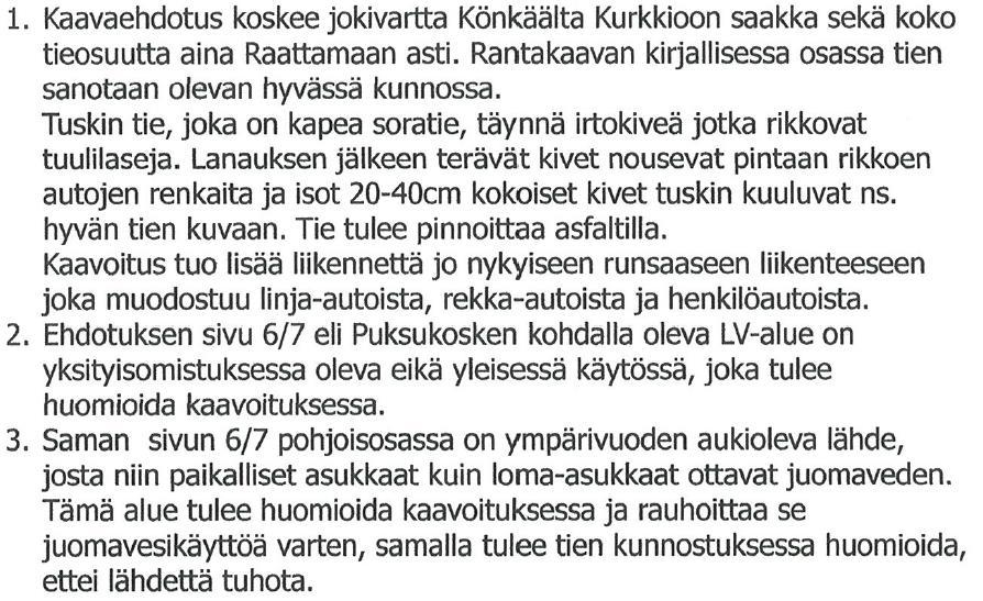 Nosto Consulting Oy 9 / 10 myöskään ole yksityisen maanomistajan maaomaisuuden itsemääräämisoikeutta rajoittavia kohtia.