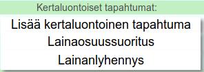 tyhjään lomakkeeseen tapahtuman eli lainaosuussuorituksen päivämäärä 1.8.2017: Lainaosuussuoritus on kertaluontoinen tapahtuma.