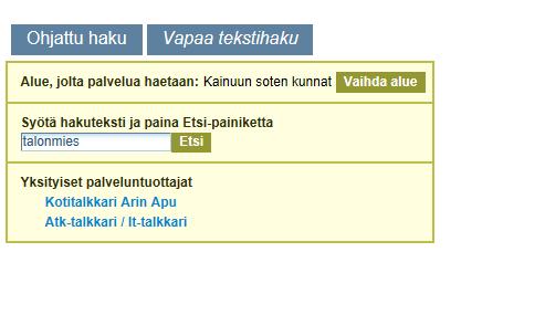 Laita haluttu hakusana Syötä hakuteksti ja paina Etsi-painiketta otsikon alla olevaan tyhjään kenttään. Paina Etsi-painiketta, jolloin saadaan ne palvelutuottajat, jotka tarjoavat ko. palvelua.