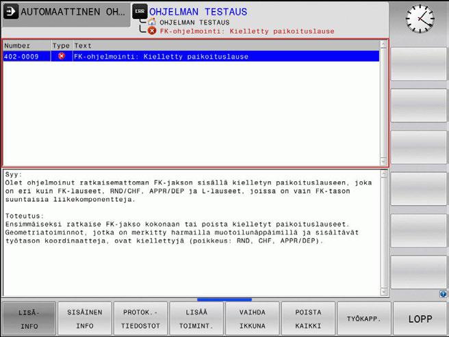 Ohjelmoinnin apuvälineet Virheilmoitukset 6 Yksityiskohtaiset virheilmoitukset Ohjaus näyttää mahdollisia virheen syitä ja ohjeita virheiden poistamiseksi: Virheikkunan avaus Virheen syytä ja