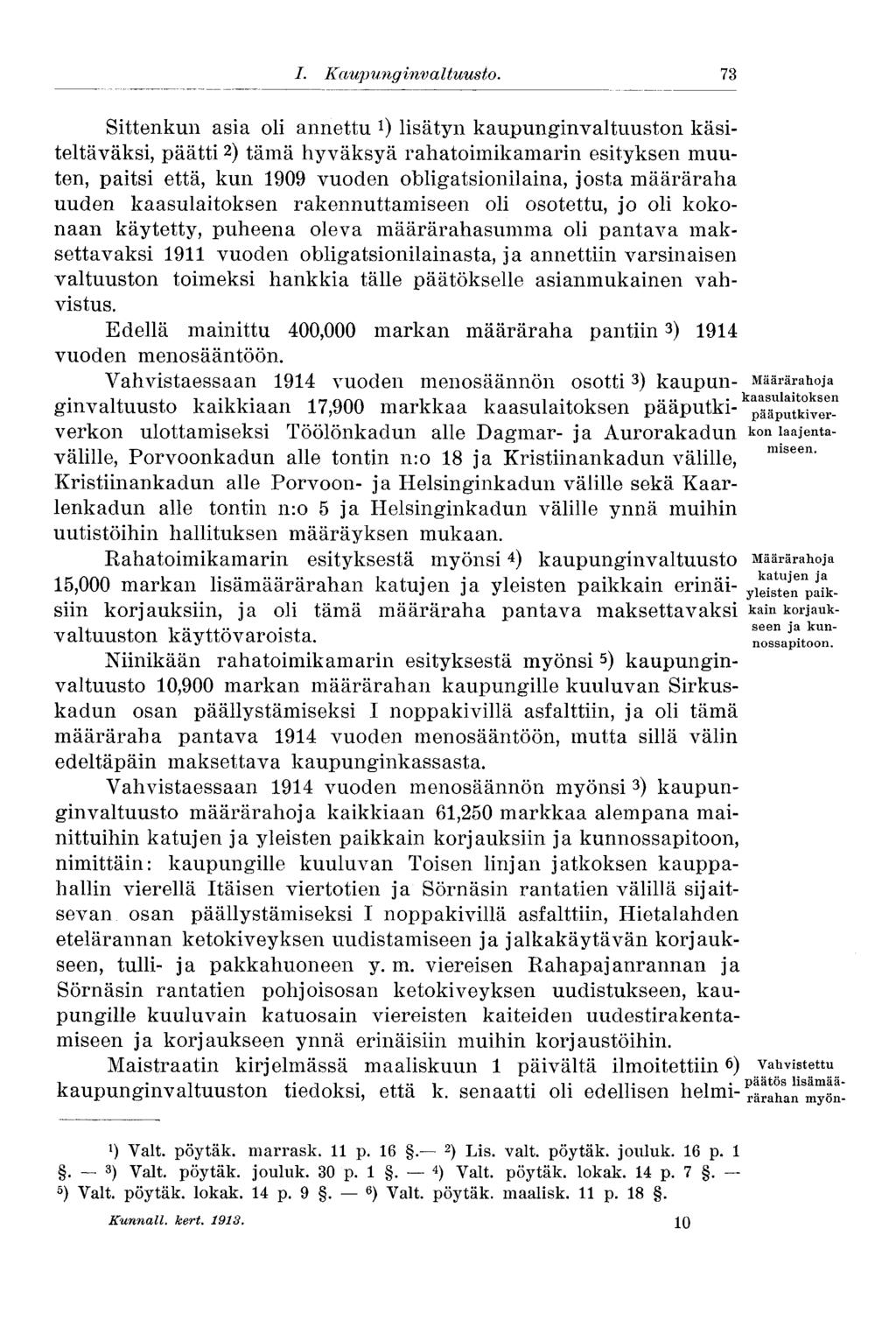 I. Kaupunginvaltuusto.