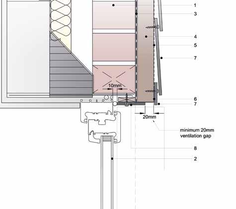 New window with extended cill drip 3. Breathable waterproof membrane 4. Treated timber batten 5. EPDM 6.