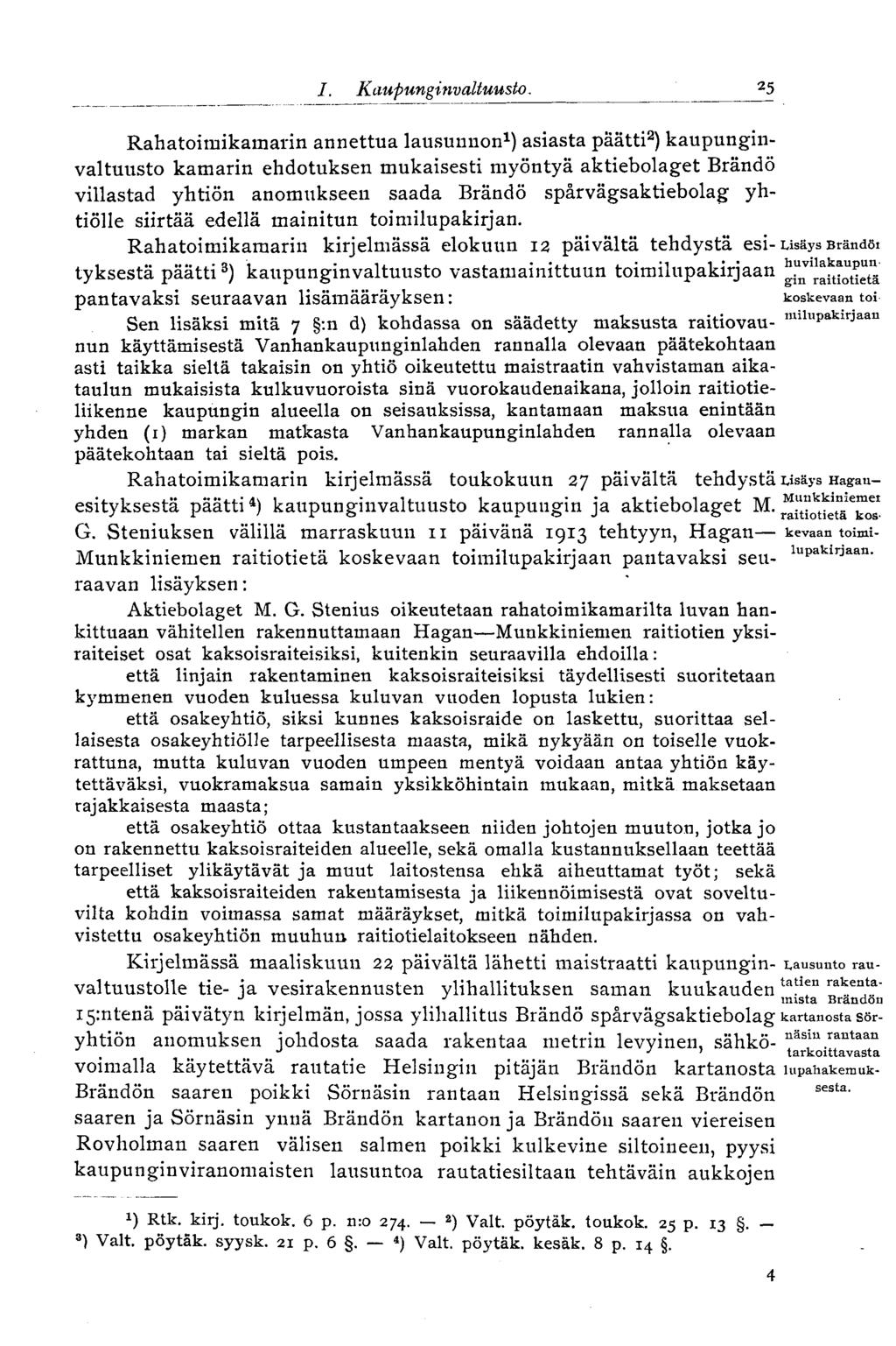 I. Kaupunginvaltuusto.